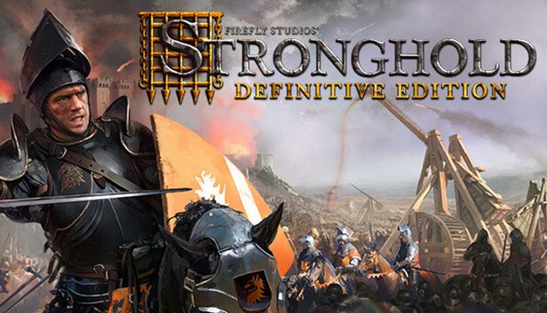 stronghold definitive edition